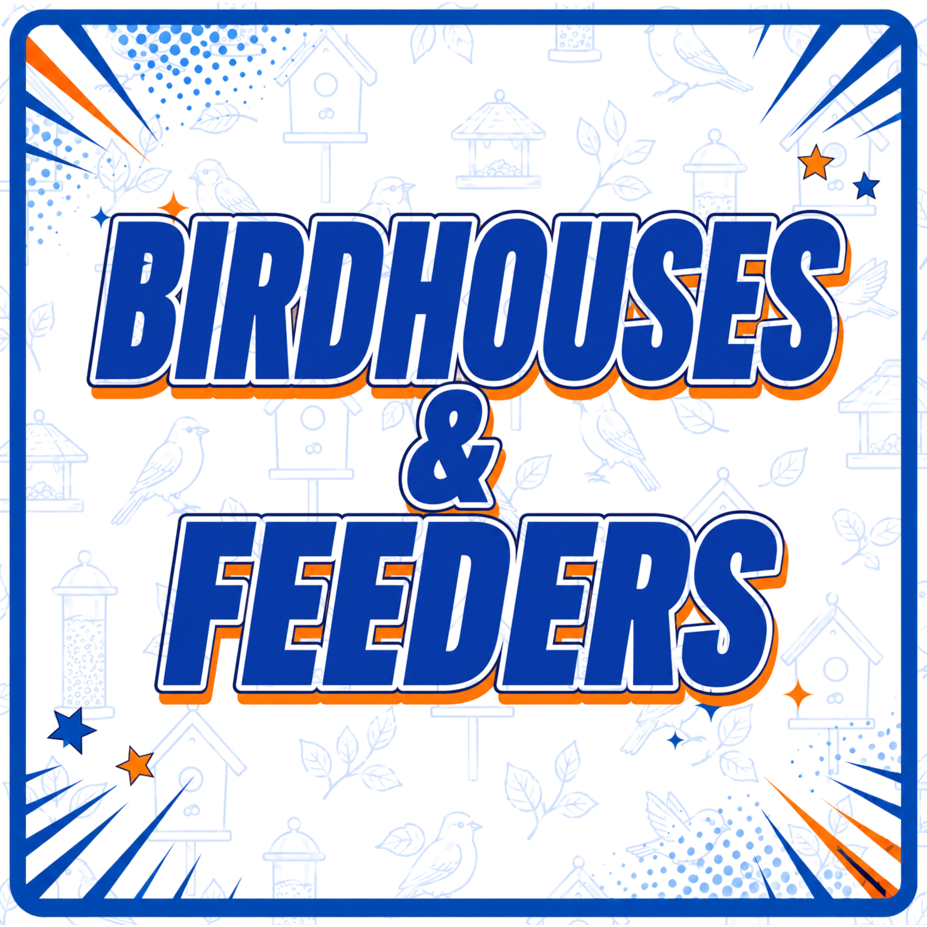 Bird Feeders & Houses